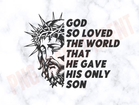 Christian Svg, God so Loved the World – A Faith-Focused Graphic for T-Shirt Designs & Branding