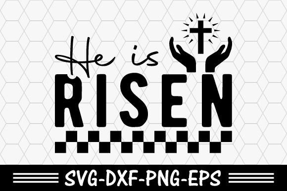 Christian SVG: He Is Risen Design for T-Shirt Graphics