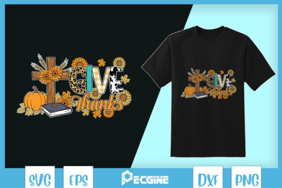 Give Thanks Fall Christian Pumpkin SVG for T-Shirt and Graphic Design Projects