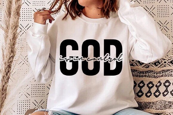 GOD is in Control SVG PNG for T-Shirt Designs & Graphics