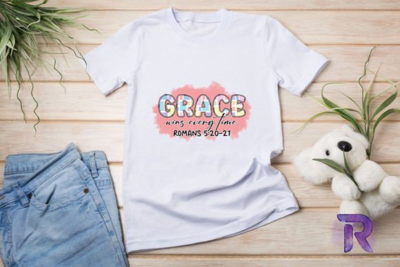 Grace Wins Every Time Christian Graphics for T-Shirt Designs