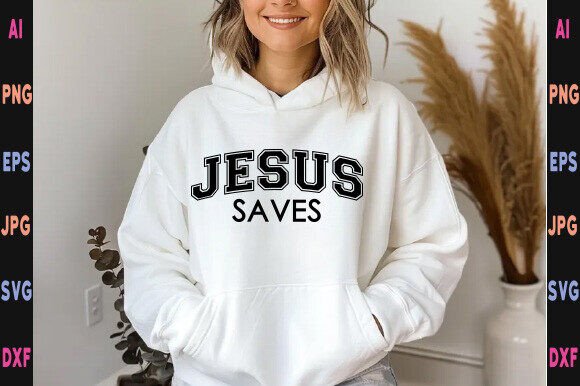 Jesus Saves SVG: Christian T-Shirt Graphics for Digital Sellers