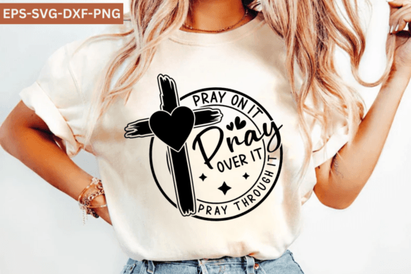 Pray on It Shirt, Christian Cross SVG: A Designer’s Take on Faith-Inspired Graphics