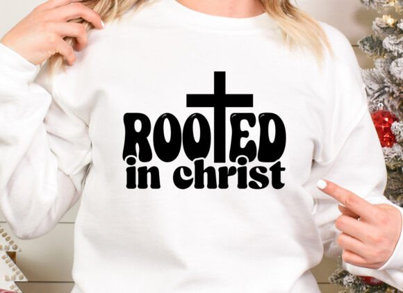 Rooted in Christ Christian T-Shirt Graphics & SVG Designs for Crafters & Etsy Sellers
